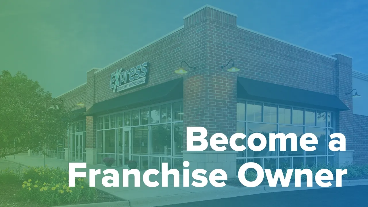 Franchise Opportunities with Express Employment Professionals